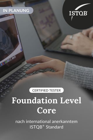 Nächster-Termin-Foundation-Level-Core-in-Planung
